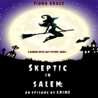 Skeptic_in_Salem__An_Episode_of_Crime
